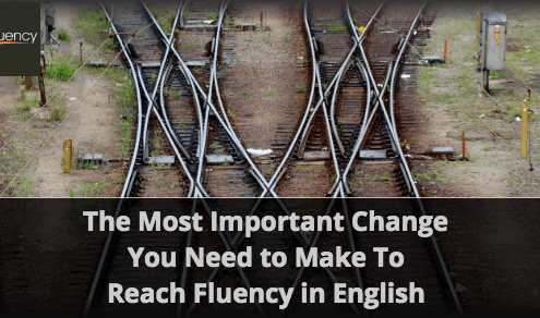 Change to Reach Fluency