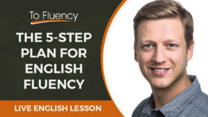 become fluent in English