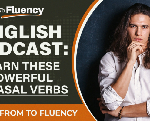 English Phrasal Verbs Podcast