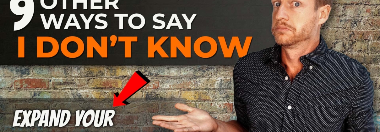 English Vocabulary Other ways to say don't know